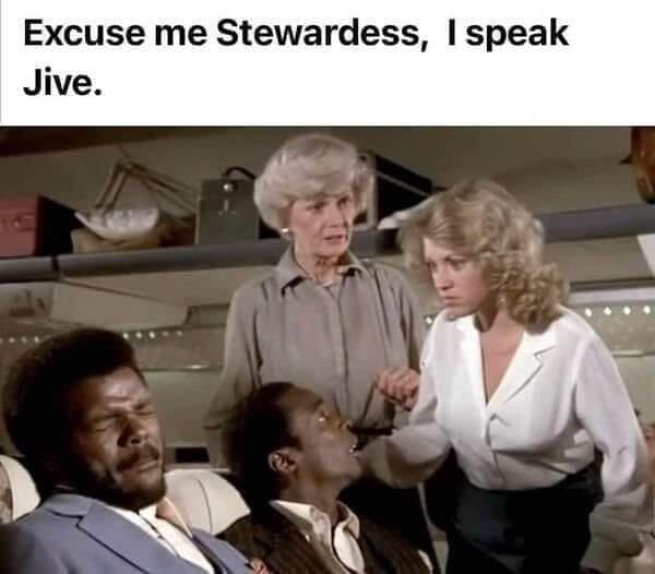 The Jive Seen Never Gets Old